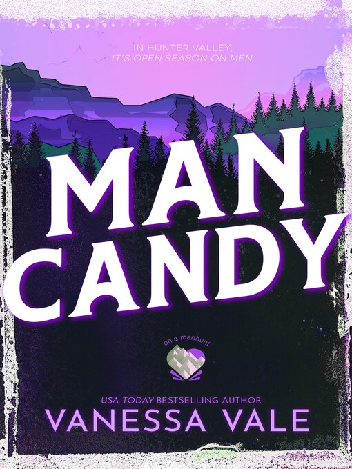 Title details for Man Candy by Vanessa Vale - Available